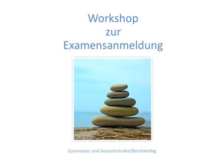 Workshop zur Examensanmeldung