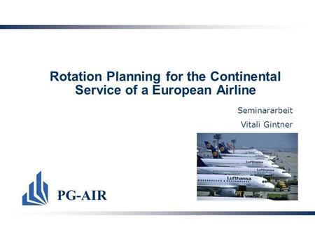 Rotation Planning for the Continental Service of a European Airline