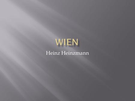 Wien Heinz Heinzmann.