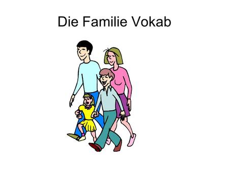 Die Familie Vokab.