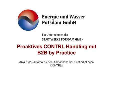 Proaktives CONTRL Handling mit B2B by Practice