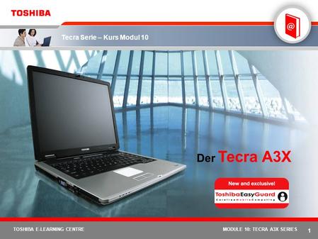 Der Tecra A3X MODULE 10: TECRA A3X SERIES 1.