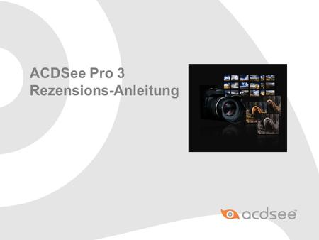 ACDSee Pro 3 Rezensions-Anleitung