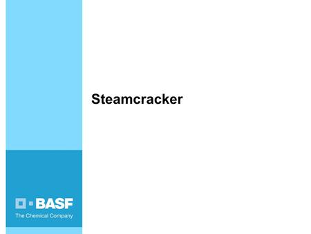 Steamcracker INTERN - Ausdrucksstark präsentieren.