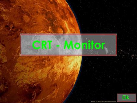 CRT - Monitor.