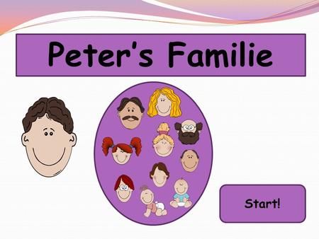 Peter’s Familie Start!.