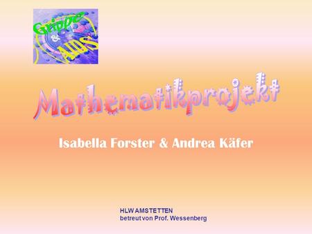 Isabella Forster & Andrea Käfer