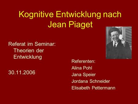 Kognitive Entwicklung nach Jean Piaget
