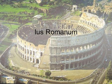 Definition Das römische Recht ist das Recht des antiken römischen Staates, wie es sich von der Mitte des 5.Jahrhunderts v.Chr. bis zur Mitte des 6.Jahrhunderts.