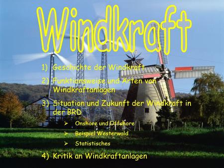 Windkraft Geschichte der Windkraft