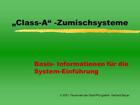 „Class-A“ -Zumischsysteme