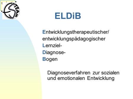 ELDiB Entwicklungstherapeutischer/ entwicklungspädagogischer Lernziel-