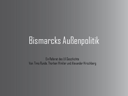 Bismarcks Außenpolitik