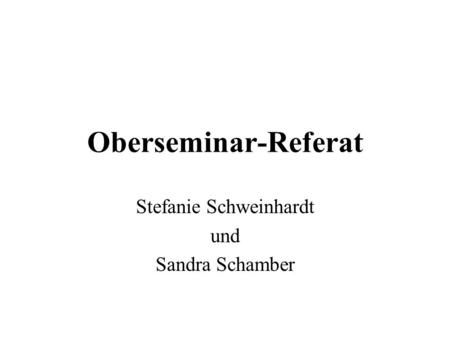 Stefanie Schweinhardt und Sandra Schamber