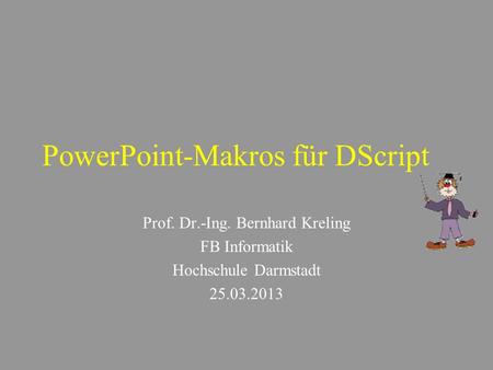 PowerPoint-Makros für DScript