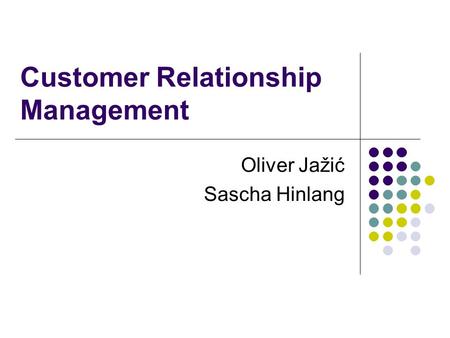 Customer Relationship Management