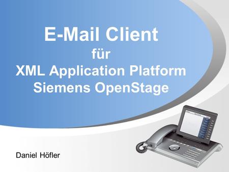 Client für XML Application Platform Siemens OpenStage