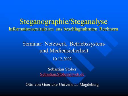Seminar: Netzwerk, Betriebssystem- und Mediensicherheit