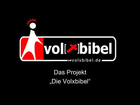 Das Projekt „Die Volxbibel“