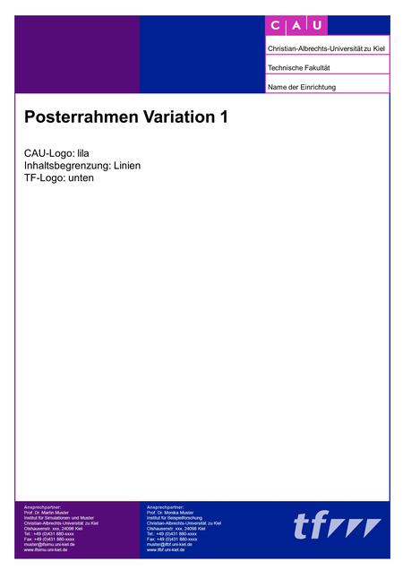 Posterrahmen Variation 1 CAU-Logo: lila Inhaltsbegrenzung: Linien TF-Logo: unten Ansprechpartner: Prof. Dr. Martin Muster Institut für Simulationen und.