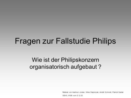 Fragen zur Fallstudie Philips