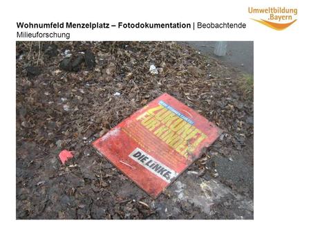 Wohnumfeld Menzelplatz – Fotodokumentation | Beobachtende Milieuforschung.