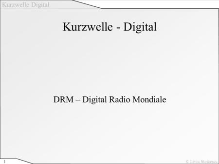 DRM – Digital Radio Mondiale