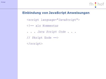 FH-Hof Einbindung von JavaScript Anweisungen 