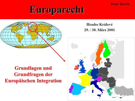 Grundlagen und Grundfragen der Europäischen Integration