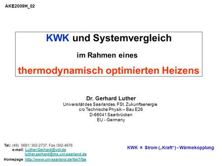 KWK und Systemvergleich thermodynamisch optimierten Heizens