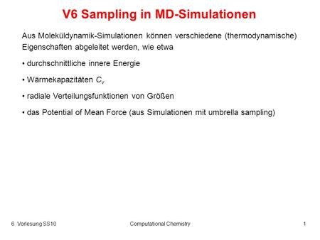V6 Sampling in MD-Simulationen