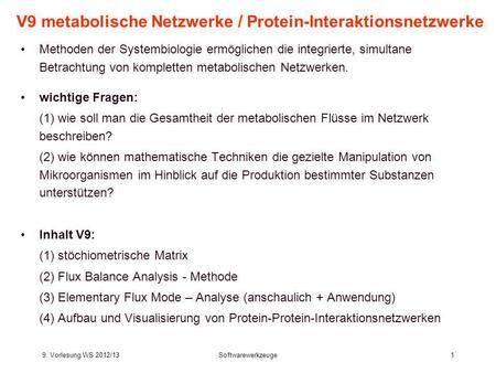 V9 metabolische Netzwerke / Protein-Interaktionsnetzwerke