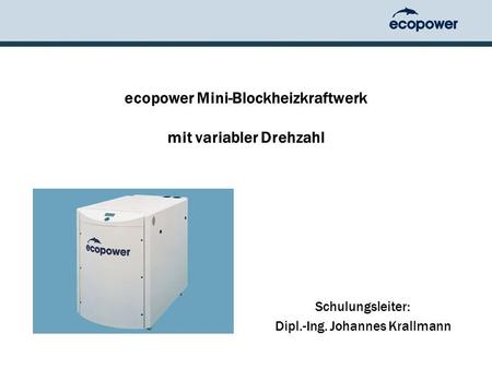 ecopower Mini-Blockheizkraftwerk mit variabler Drehzahl
