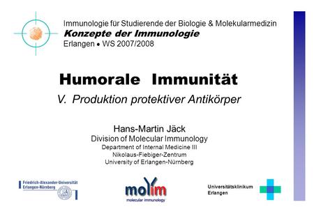 Humorale Immunität V. Produktion protektiver Antikörper