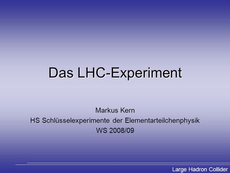 HS Schlüsselexperimente der Elementarteilchenphysik