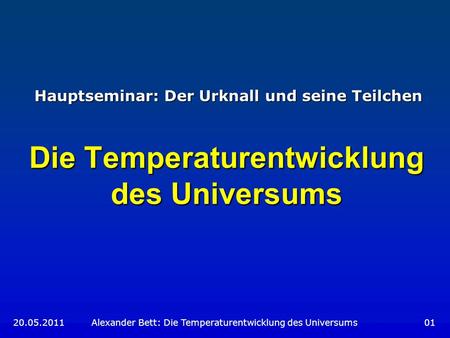 Die Temperaturentwicklung des Universums
