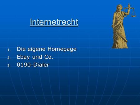 Internetrecht Die eigene Homepage Ebay und Co. 0190-Dialer.