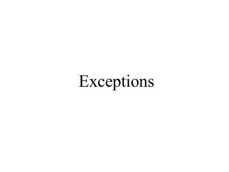Exceptions. import java.sql.*; public class MyException{ boolean b; Statement stat; public MyException(){ b = stat.execute(xyz); } Beim Übersetzen dieses.