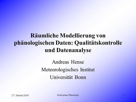 Andreas Hense Meteorologisches Institut Universität Bonn