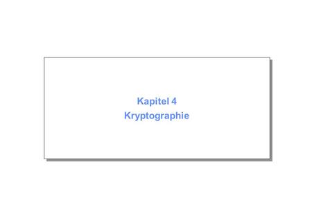 Kapitel 4 Kryptographie