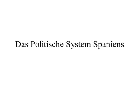 Das Politische System Spaniens
