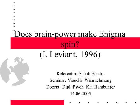 Does brain-power make Enigma spin? (I. Leviant, 1996)