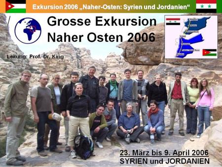 Exkursion 2006 „Naher-Osten: Syrien und Jordanien“