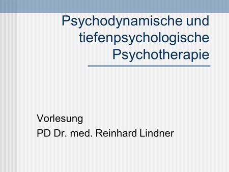 Psychodynamische und tiefenpsychologische Psychotherapie