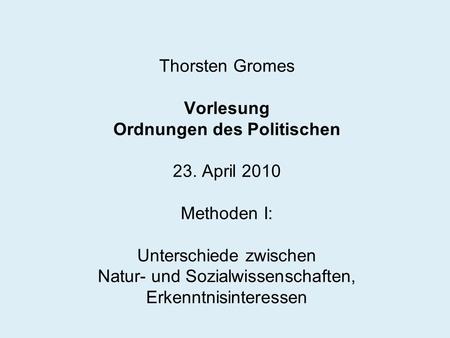 Thorsten Gromes Vorlesung Ordnungen des Politischen 23