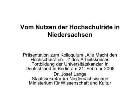 Vom Nutzen der Hochschulräte in Niedersachsen