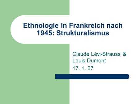 Ethnologie in Frankreich nach 1945: Strukturalismus