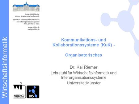 Kommunikations- und Kollaborationssysteme (KuK) - Organisatorisches