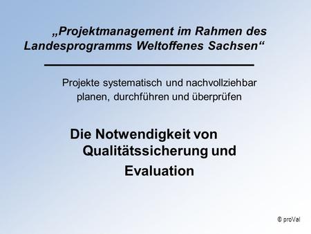 Qualitätssicherung und Evaluation