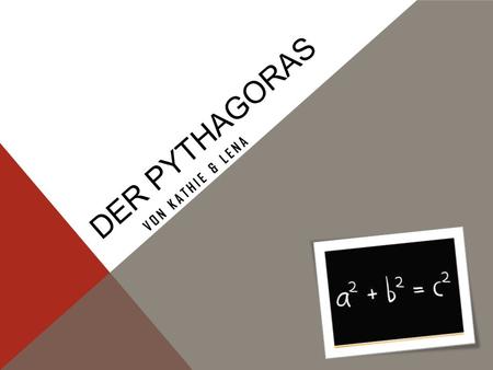 Der Pythagoras Von Kathie & Lena.